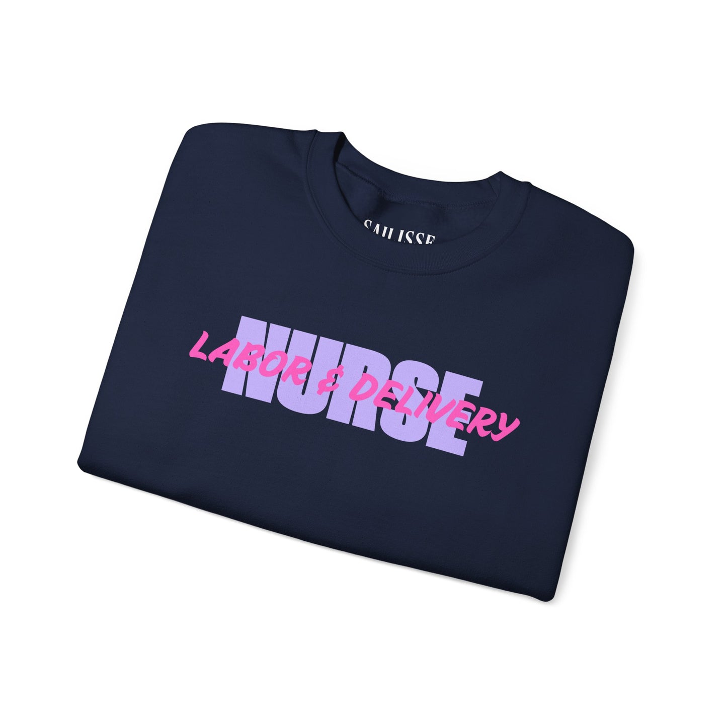Labor & Delivery Nurse Crewneck