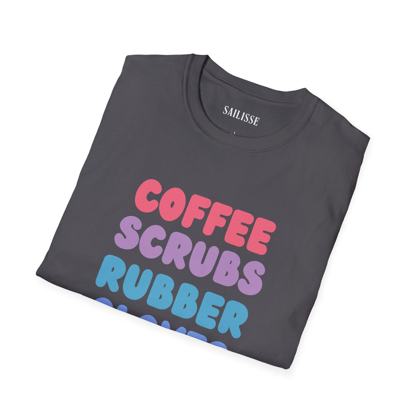 Coffee Scrubs Rubber Gloves Softstyle T-Shirt