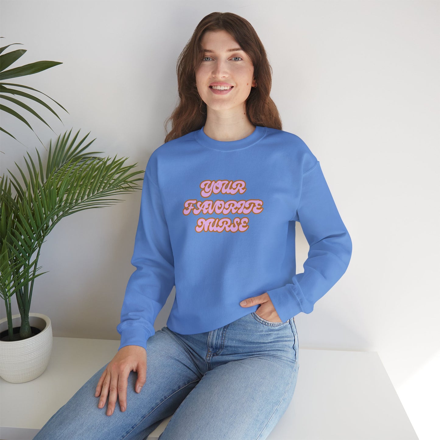 Your Favorite Nurse Crewneck