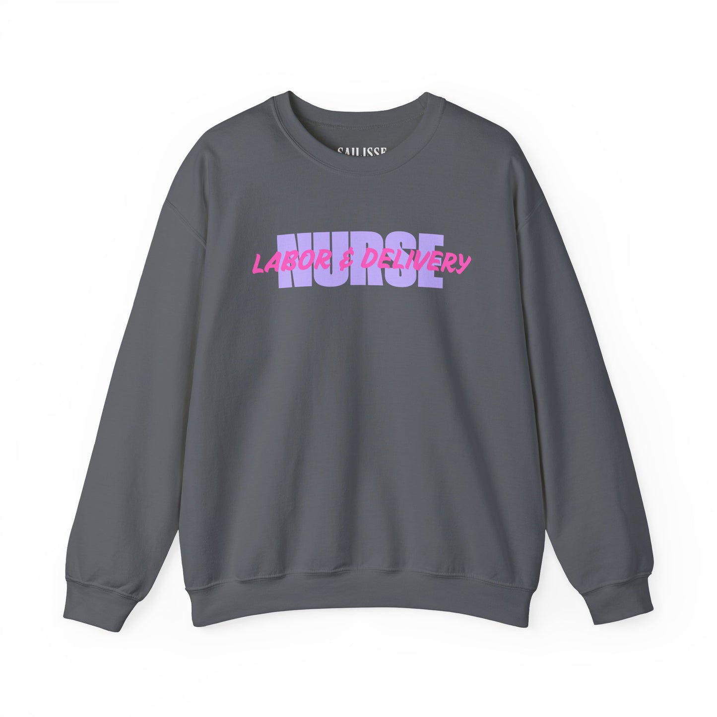 Labor & Delivery Nurse Crewneck