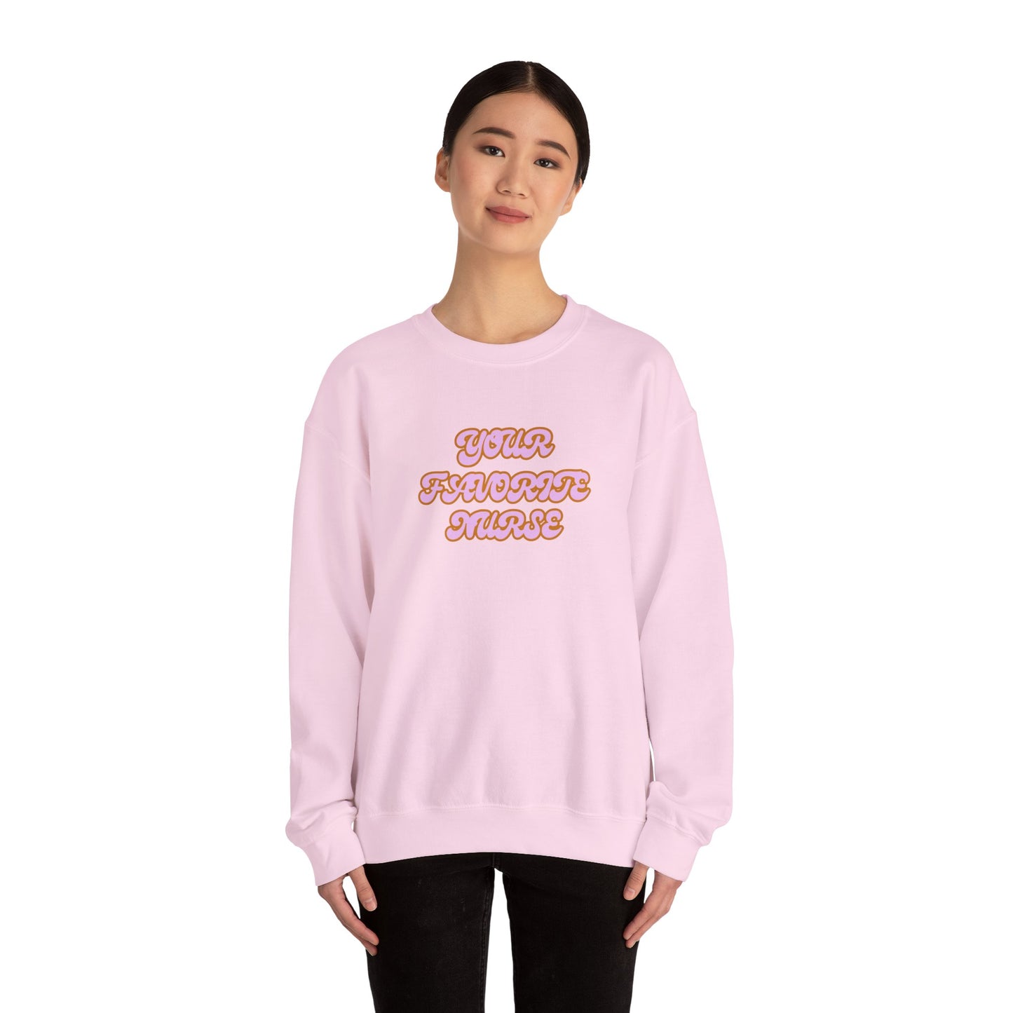 Your Favorite Nurse Crewneck