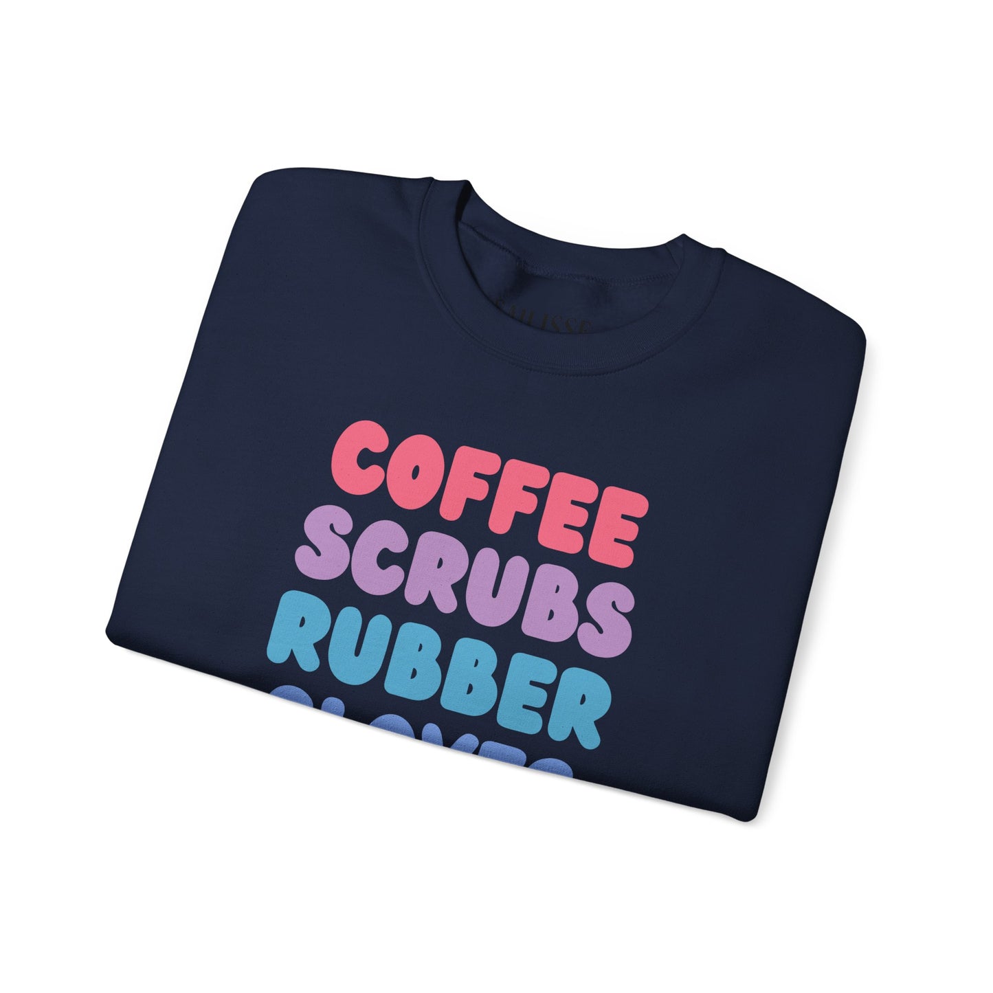 Coffee Scrubs Rubber Gloves Crewneck