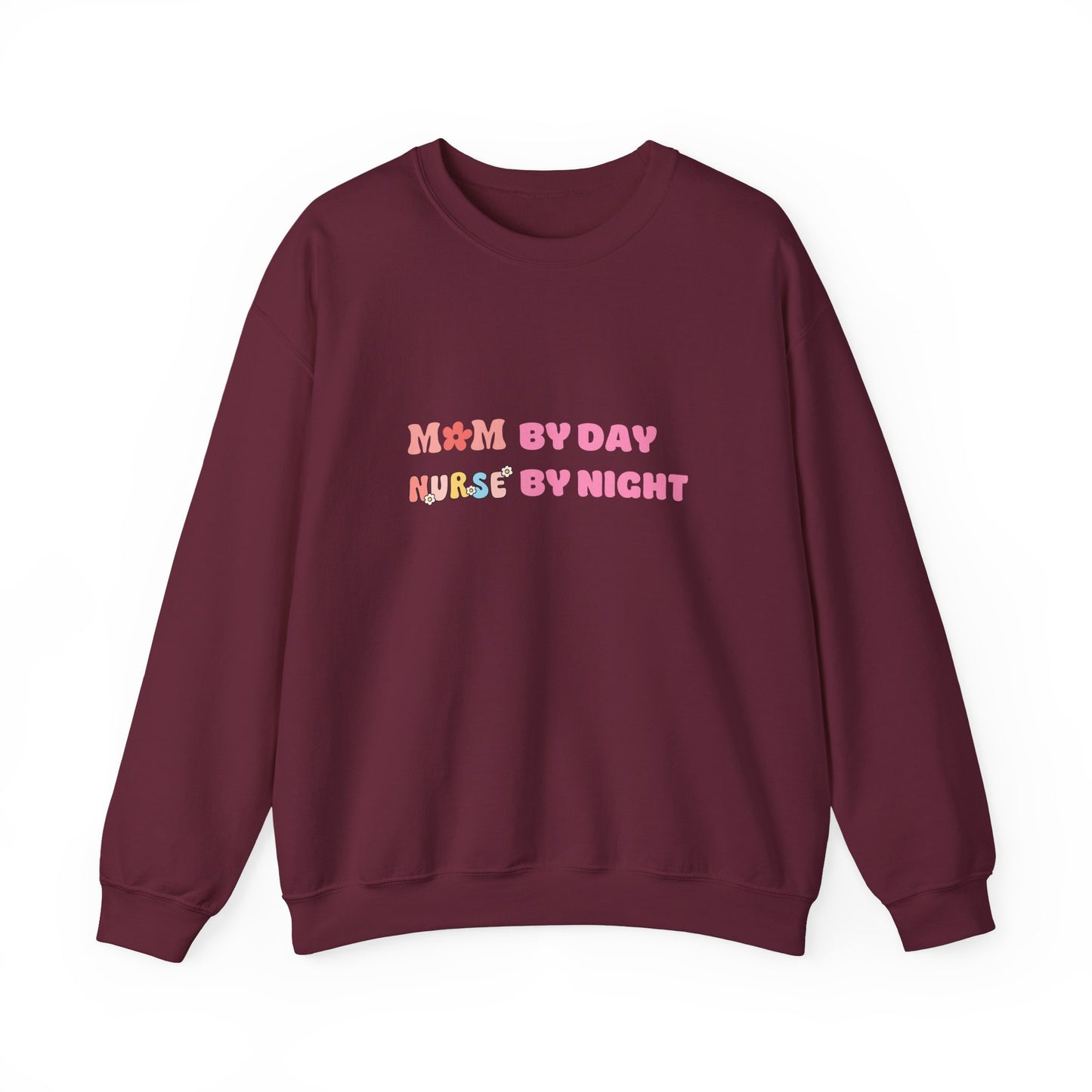 Mom by Day, Nurse by Night Crewneck