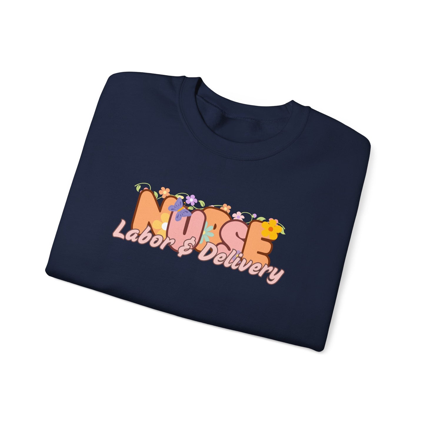 Labor & Delivery Nurse Floral Design Crewneck