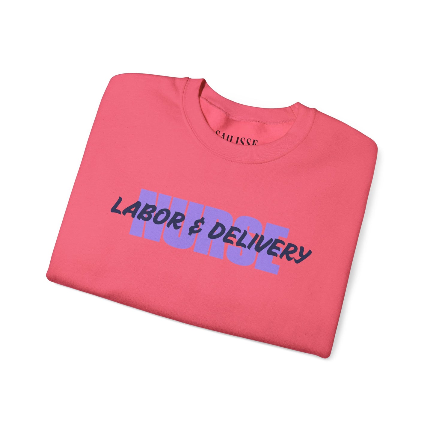 Labor & Delivery Nurse Crewneck