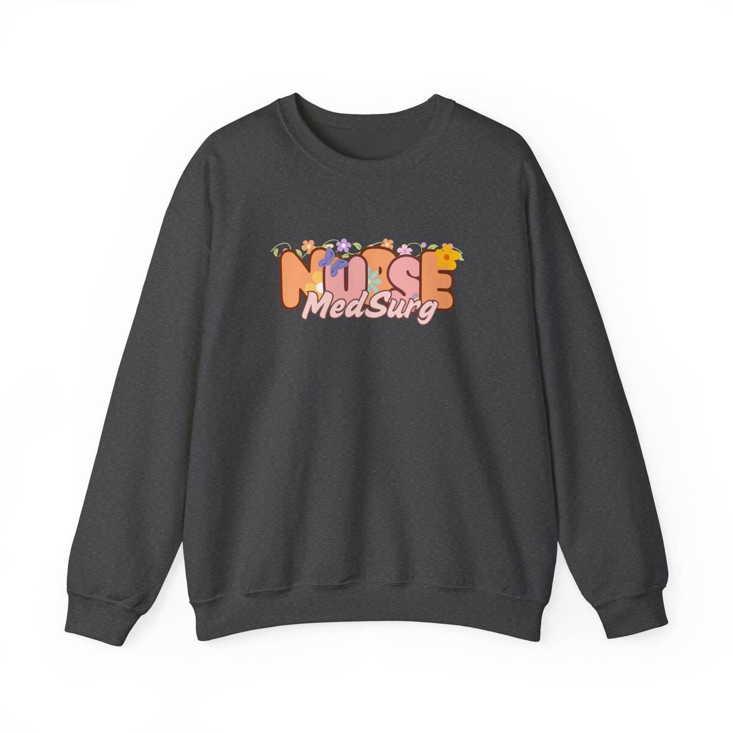MedSurg Nurse Floral Design Crewneck