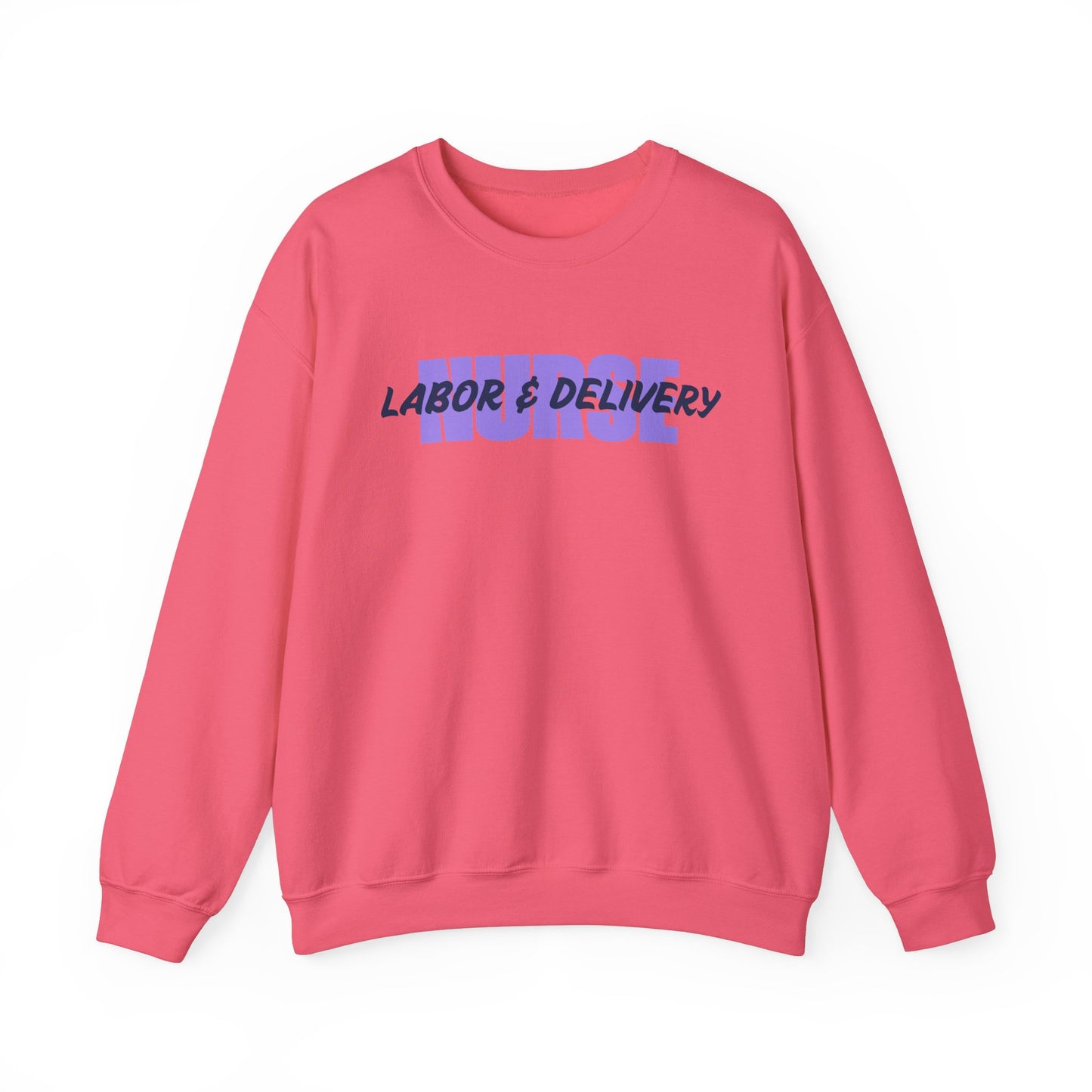 Labor & Delivery Nurse Crewneck