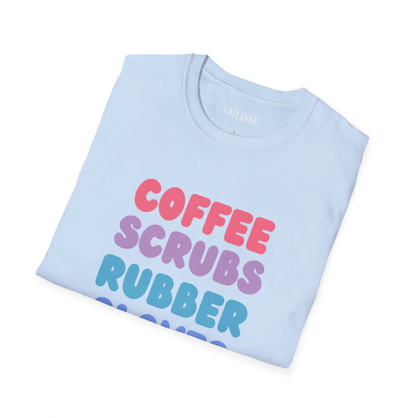 Coffee Scrubs Rubber Gloves  Softstyle T-Shirt