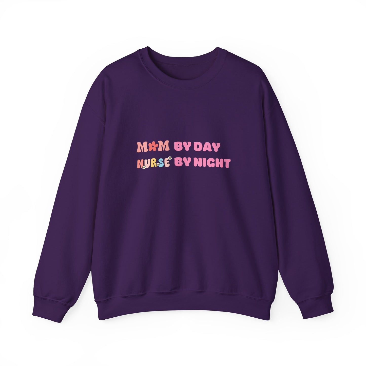 Mom by Day, Nurse by Night Crewneck