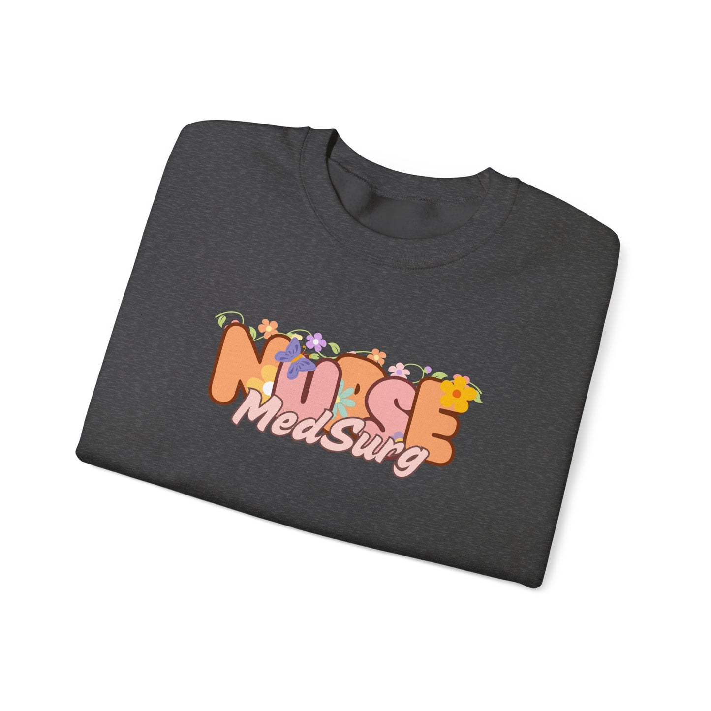 MedSurg Nurse Floral Design Crewneck