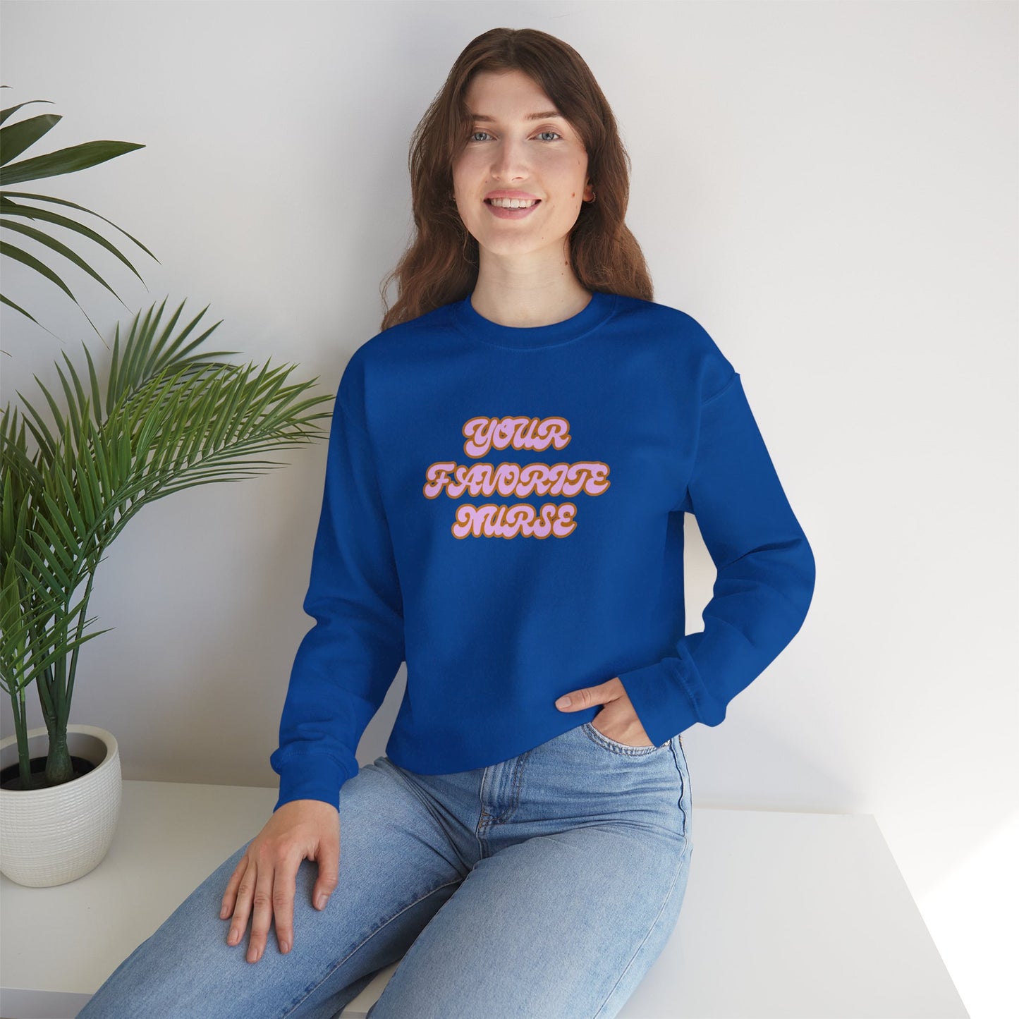 Your Favorite Nurse Crewneck