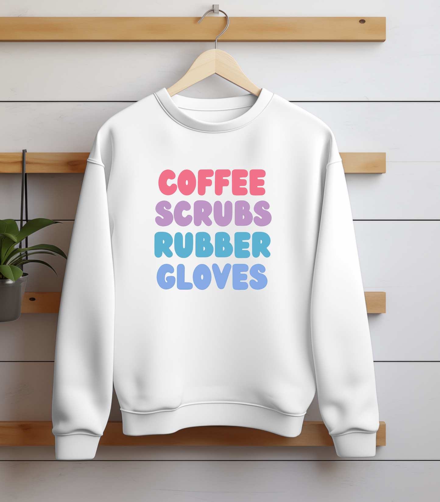 Coffee Scrubs Rubber Gloves Crewneck